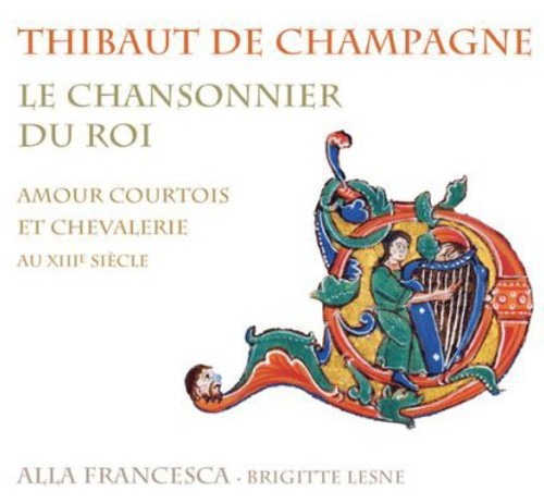 Chansonnier Du Roi: Courtly Love & Chivalry