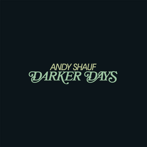 Andy Shauf - Darker Days