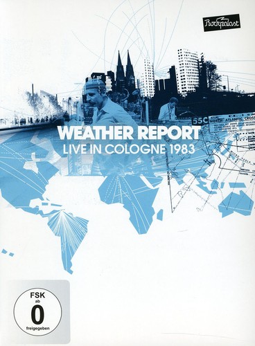 Weather Report - Live In Cologne 1983 [Import]