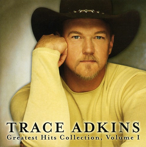 Trace Adkins - Greatest Hits Collection 1
