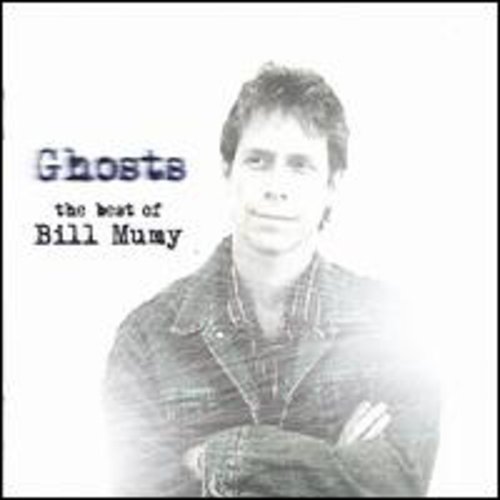Bill Mumy - Ghosts: The Best of Bill Mumy