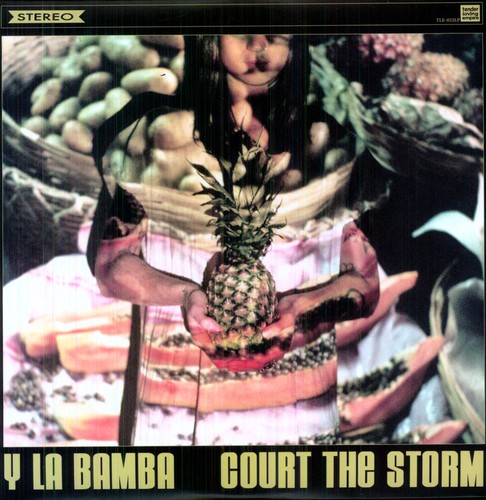 Y La Bamba - Court the Storm