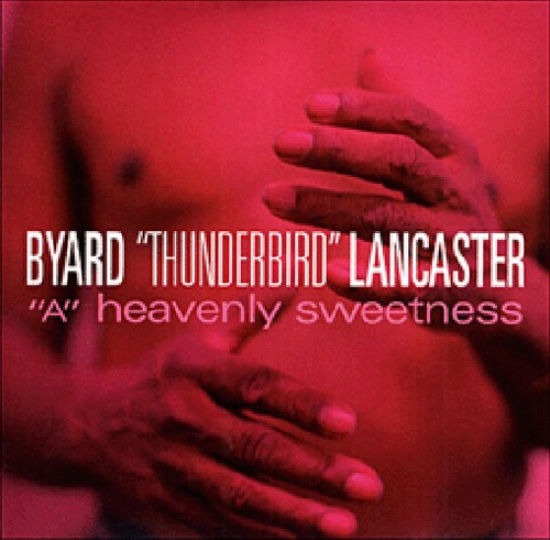 Byard Lancaster - Heavenly Sweetness
