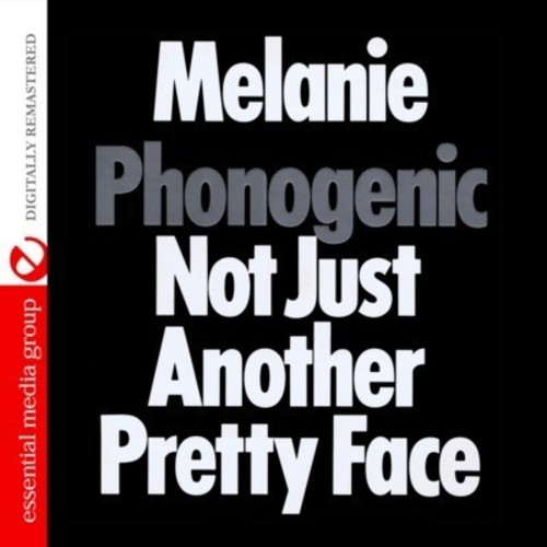 Melanie - Phonogenic Not Just Another Pretty Face