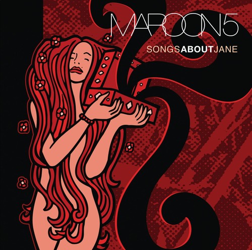 Maroon 5 - Songs About Jane: 10th Anniversary Edition