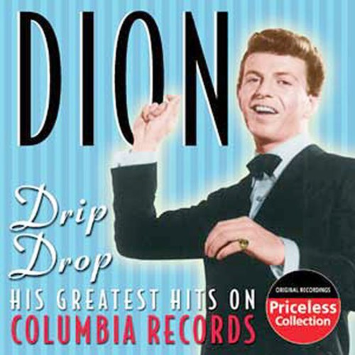 Drip Drop: His Greatest Hits on Columbia