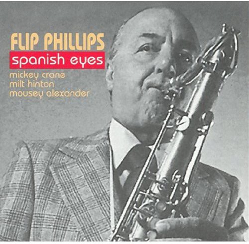Flip Phillips - Spanish Eyes
