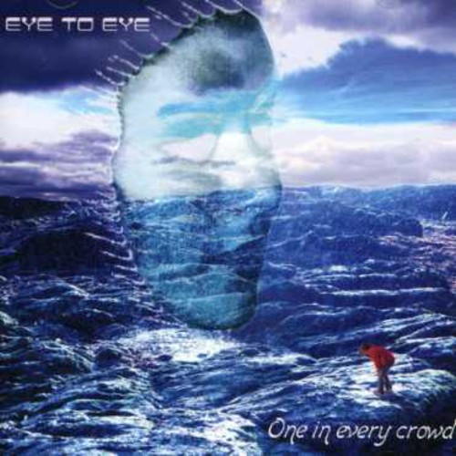 Eye To Eye - One In Every Crowd [Import]