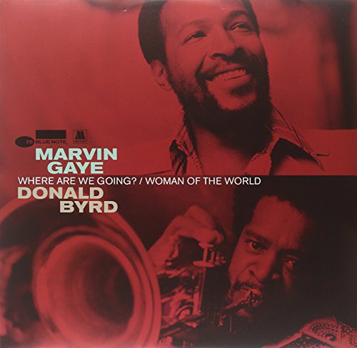 Marvin Gaye & Byrd,Donald - Where Are We Going
