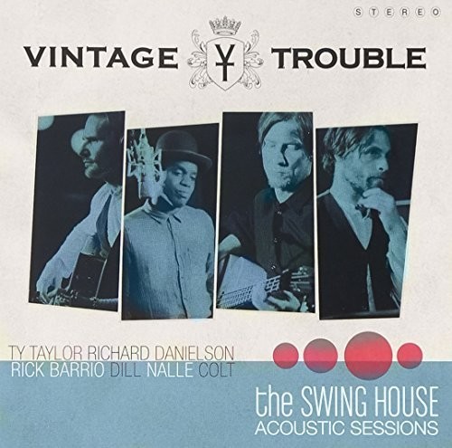 Vintage Trouble - Swing House Acoustic Sessi