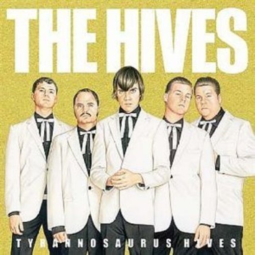 The Hives - Tyrannosaurus Hives [LP]