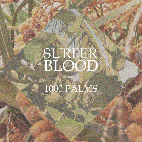 Surfer Blood - 1000 Palms [Blue Vinyl]