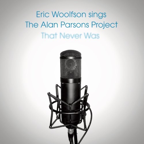 Eric Woolfson - Woolfson Sings The Alan Parsons Project That Never
