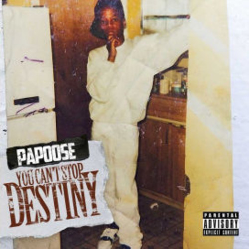 Papoose - You Can't Stop Destiny [Digipak]