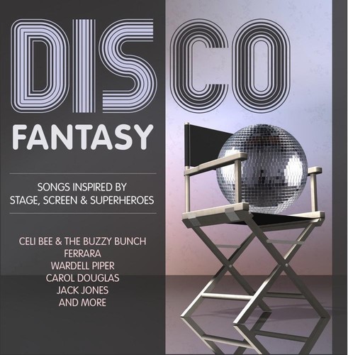 Disco Fantasy - Songs Inspired by Stage, Screen & Superheroes