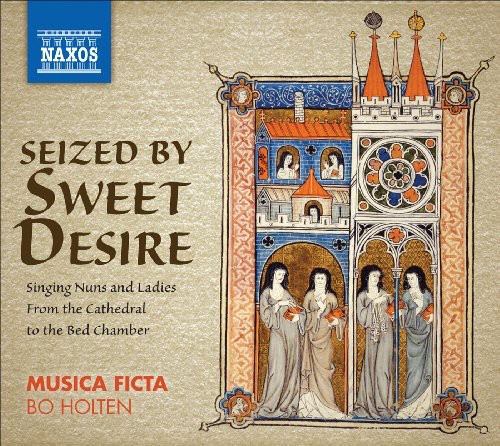 Musica Ficta - Seized By Sweet Desire / Singing Nuns & Ladies