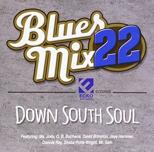 Blues Mix 22 Down South Soul / Var - BLUES MIX 22: DOWN SOUTH SOUL / VAR