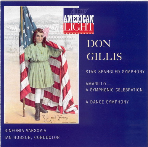 American Light: Orchestral Music of Don Gillis