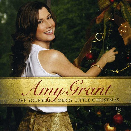 Amy Grant - Have Yourself a Merry Little Christmas