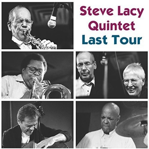 Steve Lacy - Last Tour (2004)