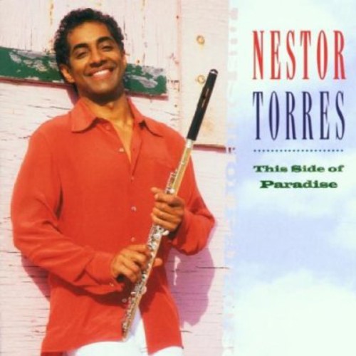 Nestor Torres - This Side of Paradise