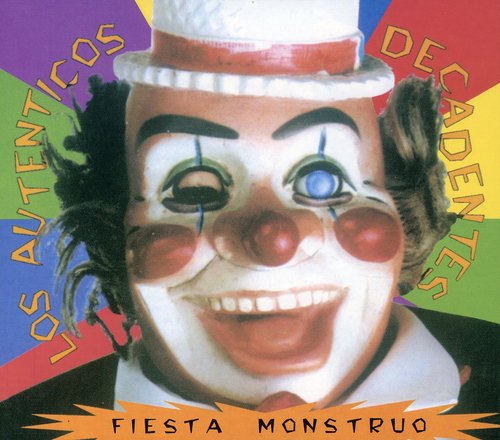 Autenticos Decadentes - Fiesta Monstruo