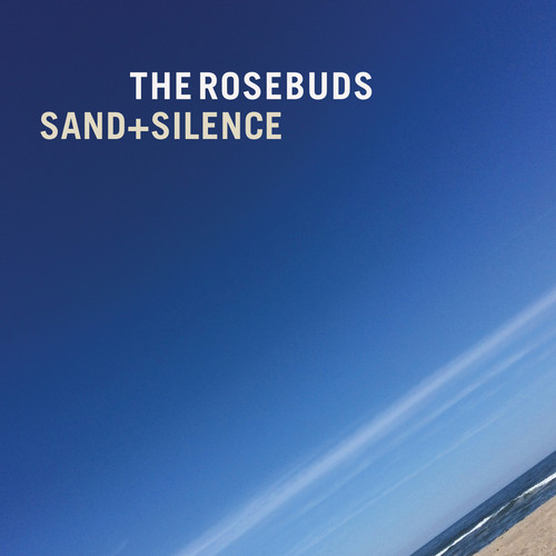 The Rosebuds - Sand & Silence [Vinyl]