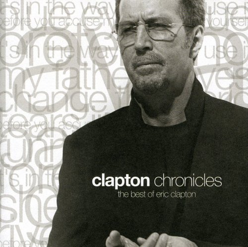 Eric Clapton - Clapton Chronicles: The Best Of Eic Clapton