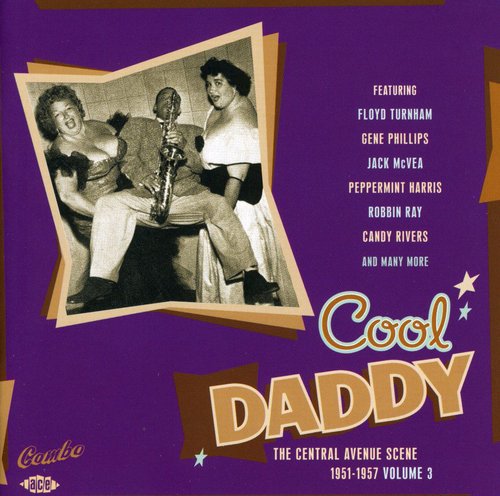 Cool Daddy: The Central Avenue Scene 1951-1957, Vol. 3 [Import]