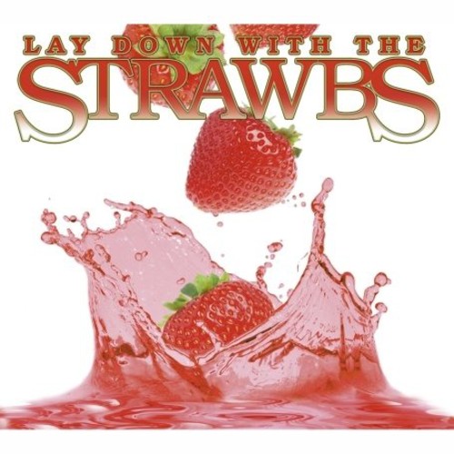 Strawbs - Lay Down With The Strawbs [Import]