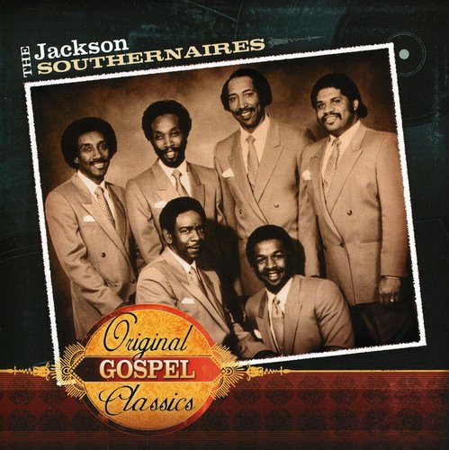 Jackson Southernaires - Original Gospel Classics