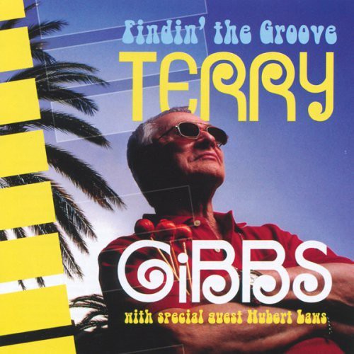 Terry Gibbs - Findin the Groove