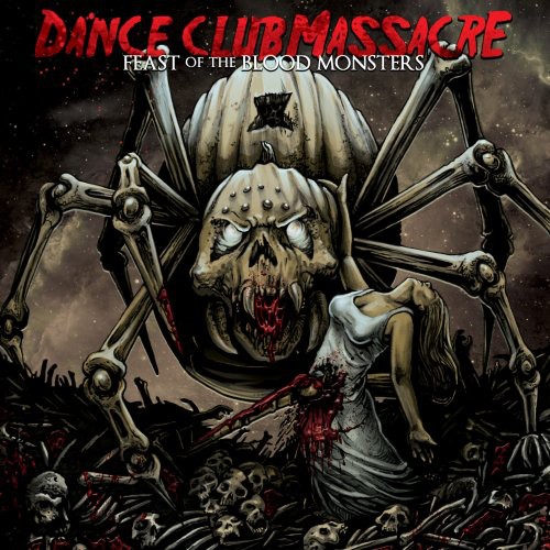 Dance Club Massacre - Feast of the Blood Monsters