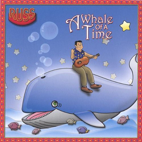 Russ - Whale of a Time