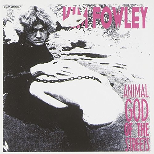 Kim Fowley - Animal God of the Streets