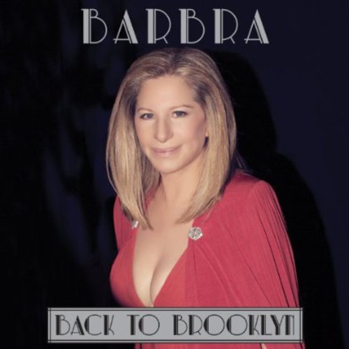 Barbra Streisand - Back To Brooklyn [Deluxe]
