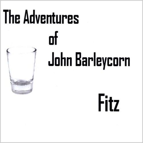 Fitz - Adventures of John Barleycorn