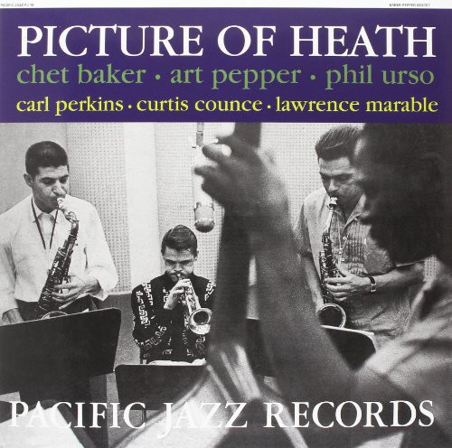 Chet Baker, Art Pepper & Phil Urso - Picture Of Heath