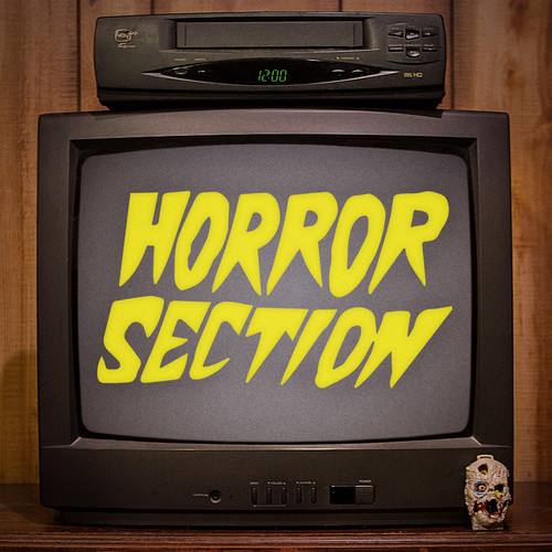 Horror Section - Horror Section