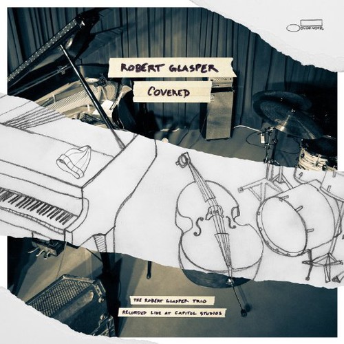 Robert Glasper - Covered (The Robert Glasper Trio Recorded Live At Capitol Studios) [Vinyl]