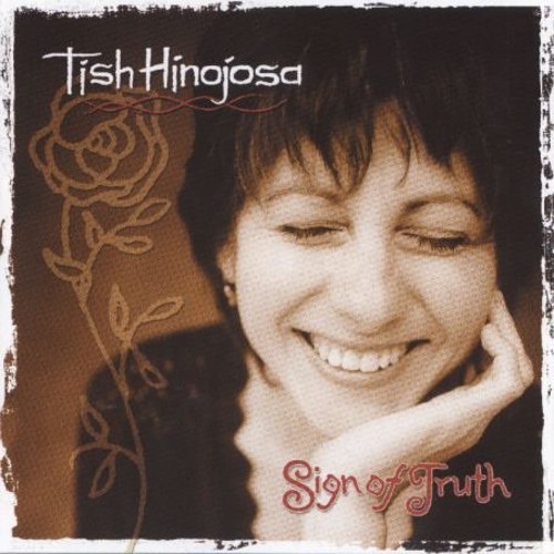 Tish Hinojosa - Sign of Truth