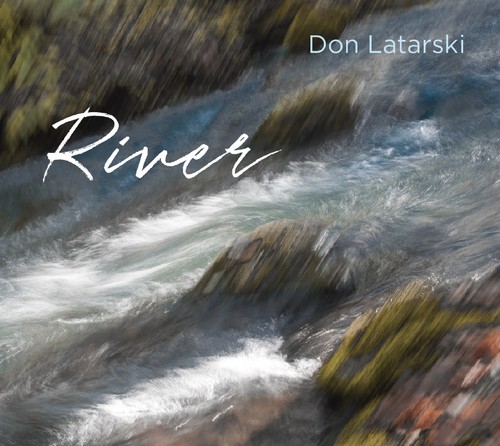 Don Latarski - River [Digipak]