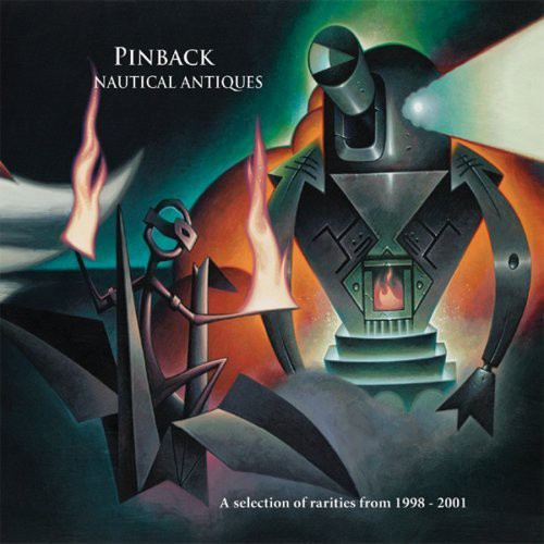 Pinback - Nautical Antiques: A Selection Of b-sides Outtakes and Rarities: 98-01