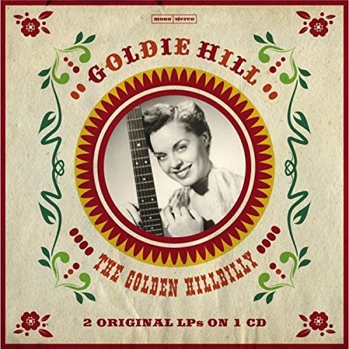 Goldie Hill - Golden Hillbilly - 2 Original LPS