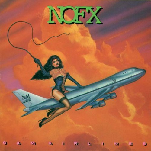 NOFX - S and M Airlines