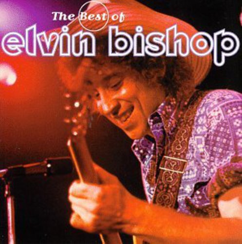 Elvin Bishop - Best of