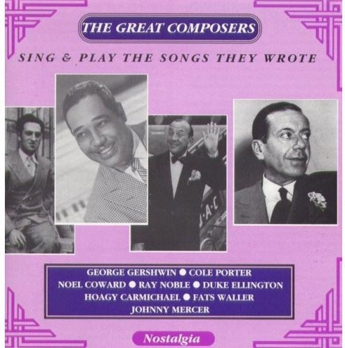 Great Composers Sing and Play Songs They Wrote
