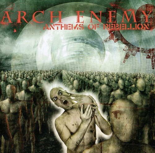 Arch Enemy - Anthems of Rebellion