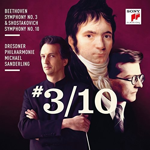Beethoven / Michael Sanderling - Beethoven: Symphony No. 3 & Shostakovich: Symphony No. 10