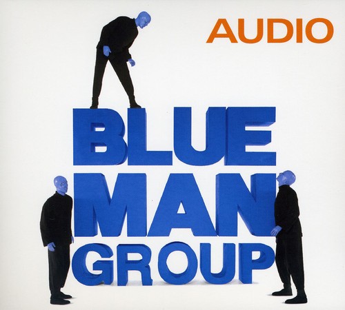 Blue Man Group - Audio